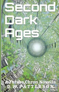 Paperback Second Dark Ages: A Future Chron Story Book