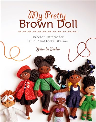 My Pretty Brown Doll: Crochet Patterns for a Doll...