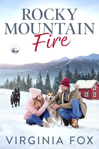 Rocky Mountain Fire (Rocky Mountain Romances, Book 6)