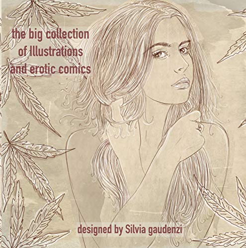 the big collection of illustrations and erotic comics: the big collection of illustrations and erotic comics (English Edition) the big collection of illustrations and erotic comics: the big collection of illustrations and erotic comics (English Edition)