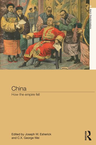 China: How the Empire Fell (Asia's Transformations)      1st Edition, Kindle Edition