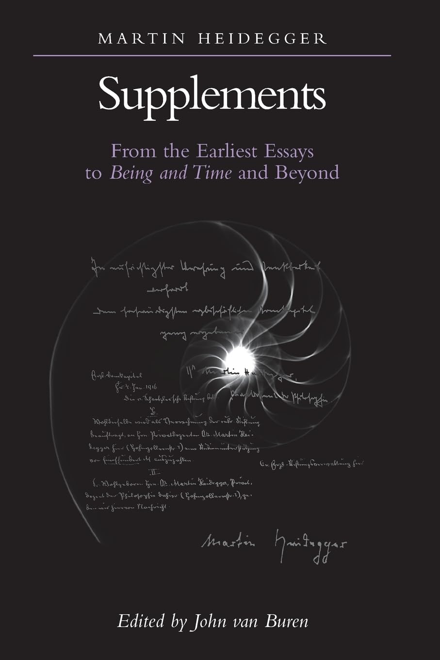Supplements: From the Earliest Essays to Being and Time and Beyond (Suny Series in Contemporary Continental Philosophy)