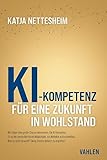 KI-Kompetenz: Für eine Zukunft in Wohlstand