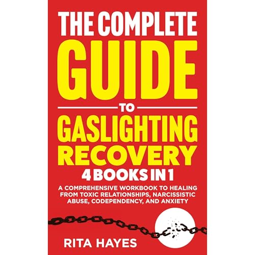 The Complete Guide To Gaslighting Recovery by Rita Hayes episode artwork