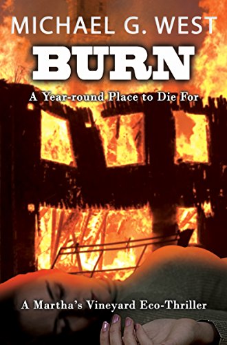Image of BURN - A Year-round Place To Die For (Martha's Vineyard EcoThriller Book 3)