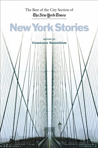 New York Stories: The Best of the City Section of the New York Times
