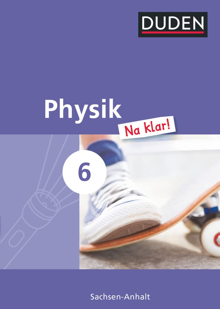 Physik Na klar! - Sekundarschule Sachsen-Anhalt - 6. Schuljahr: Schulbuch