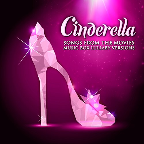 A Dream Is a Wish Your Heart Makes (From "Cinderella") [Music Box Lullaby Version]