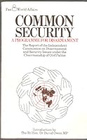 Common security: A programme for disarmament 0330268465 Book Cover