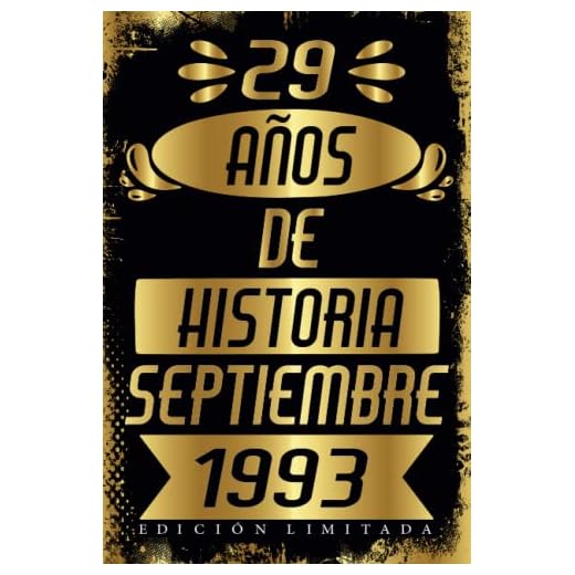29 AÑOS DE HISTORIA SEPTIEMBRE 1993 EDICIÓN LIMITADA: Regalo de 29 cumpleaños para mujeres y hombres, regalo de 29 cumpleaños para él/ella, Cuaderno Diario | regalos de Septiembre...