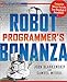 Robot Programmer's Bonanza