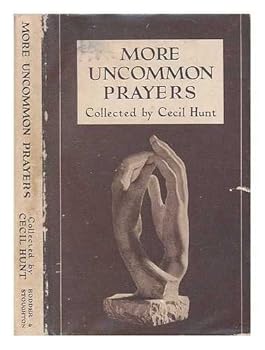 Hardcover More uncommon prayers: An anthology Book