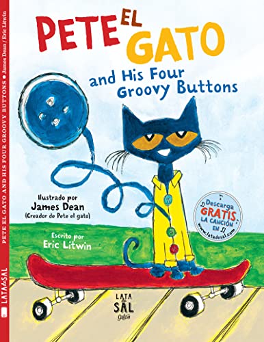 Pete el gato and his four groovy buttons (Pete El Gato / Pete the Cat) (Spanish Edition)
