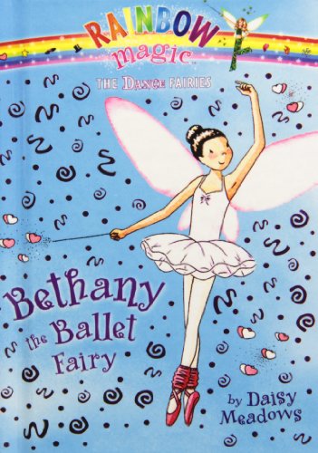 Bethany the Ballet Fairy (Rainbow Magic) 1439581746 Book Cover