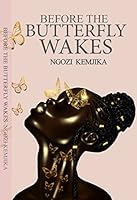 Before the Butterfly Wakes 0692071679 Book Cover
