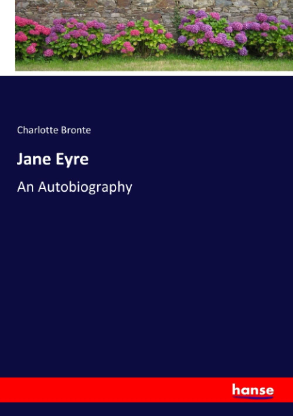 Jane Eyre: An Autobiography