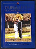 Felipe & Letizia, El Compromiso Real: Enlace Matrimonial de Don Felipe de Borbon y Grecia, Principe de Asturias y Heredero de La Corona Con La Periodi 8460799484 Book Cover