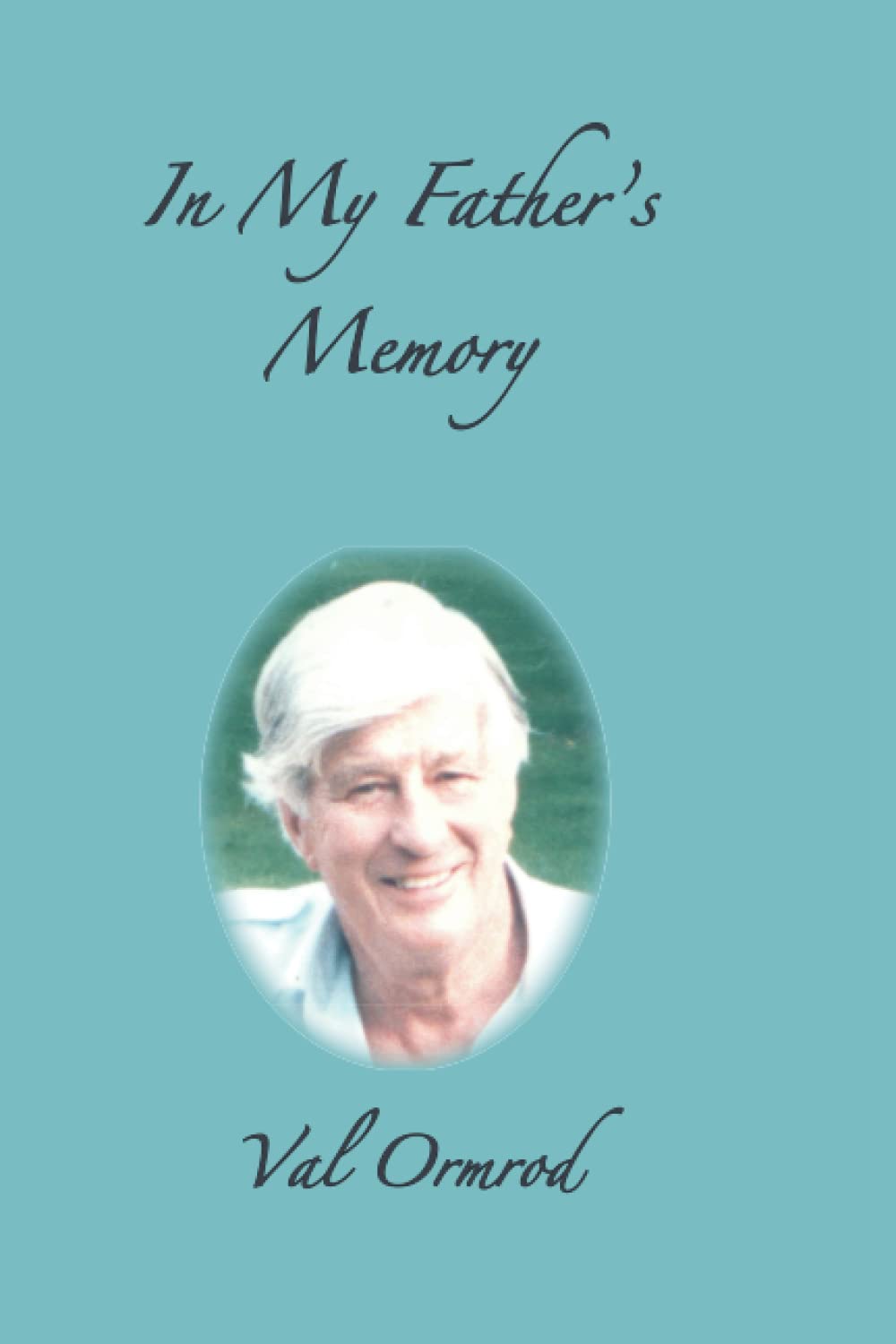 In my Father's Memory