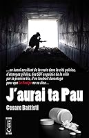 J'aurai ta Pau (DU NOIR AU SUD) 2350683958 Book Cover