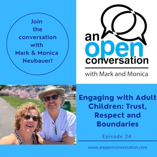 Engaging with Adult Children: Trust, Respect and Boundaries