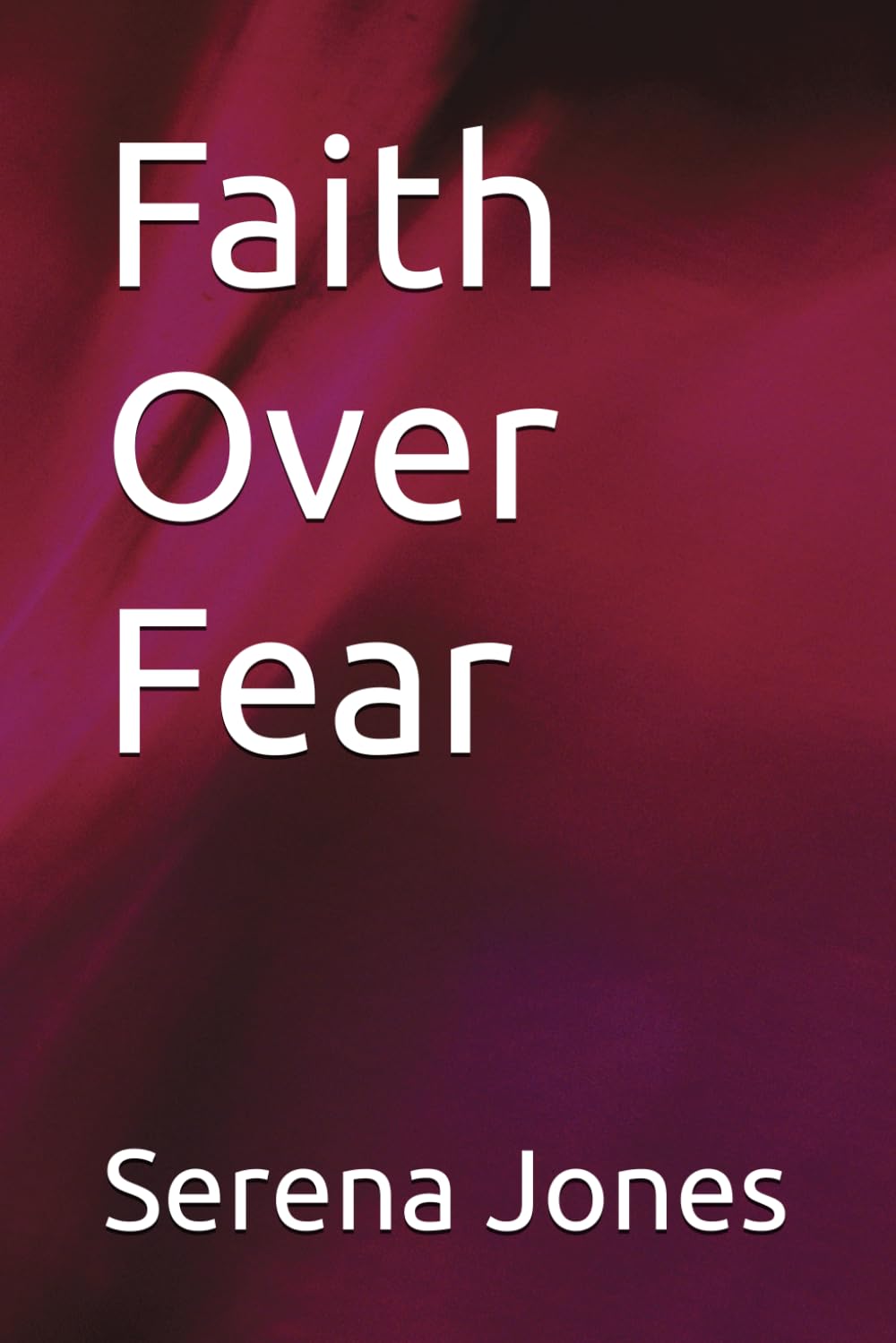Faith Over Fear