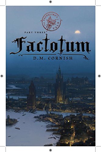 The Foundling's Tale, Part Three: Factotum