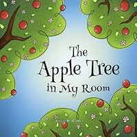 The Apple Tree in My Room B0D5HL792C Book Cover