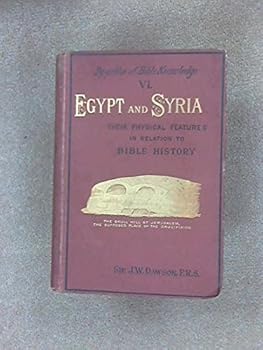 Hardcover Egypt and Syria (By-paths of Bible knowledge) Book