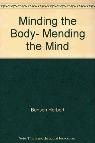 Minding the Body, Mending the Mind 5551761134 Book Cover