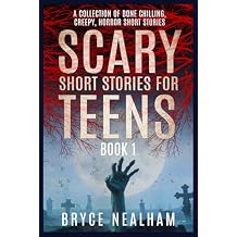 Scary Short Stories for Teens Book 1 A Collection of Bone Chilling, Creepy, Horror Short Stories Creepy Story Hour Paperback January 24, 2021