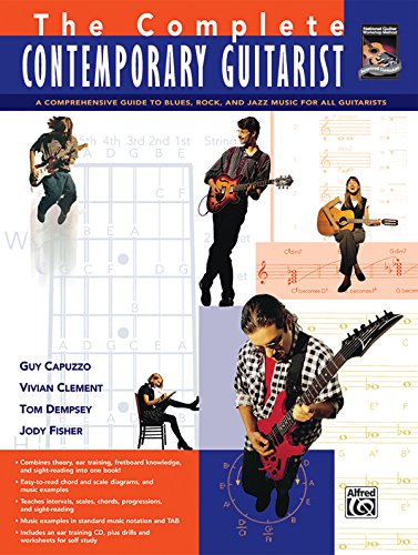 The Complete Contemporary Guitarist: The ultimate guide to music for blues, rock,