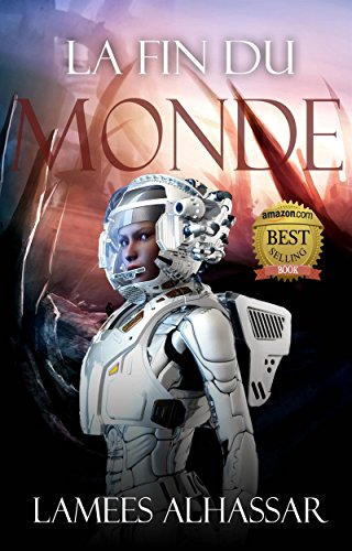 La Fin Du Monde (French Edition)