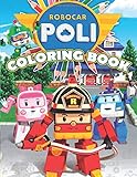 Robocar Poli Coloring Book: 24 Awesome Illustrations for Kids