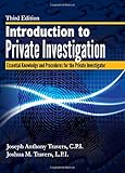 Introduction to Private Investigation: Essential Knowledge and Procedures for the Private Investigator