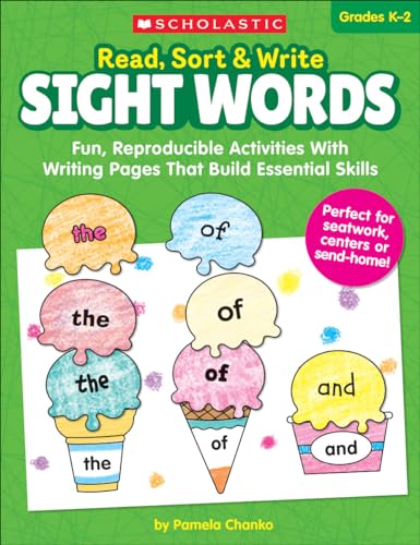 Read, Sort & Write: Sight Words: Fun, Reproducible Activities With Writing Pages That Build Essential Skills