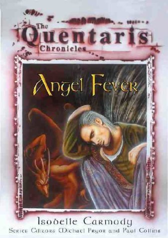 Angel Fever (By: Isobelle Carmody)