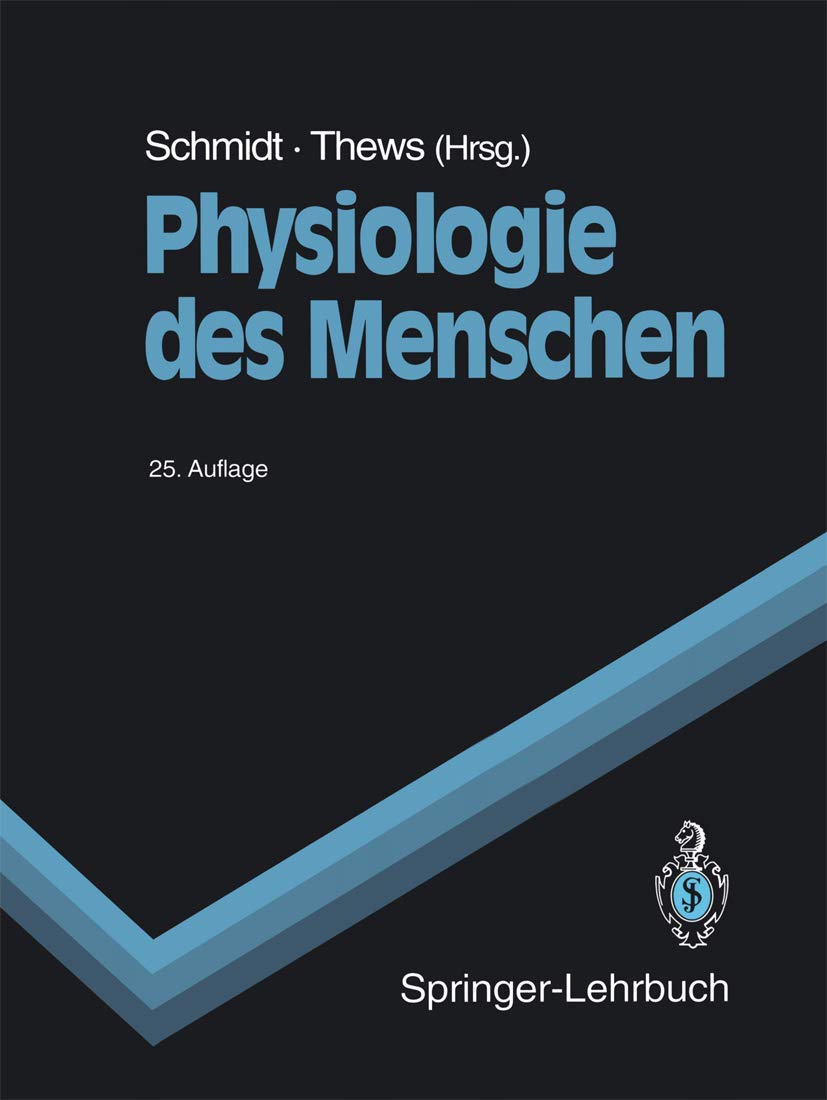 Physiologie des Menschen (Springer-Lehrbuch)