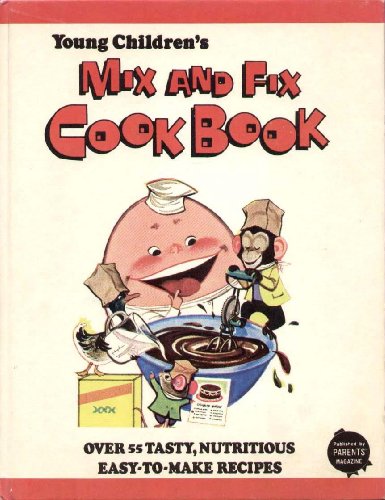 Young Children's Mix and Fix Cook Book B00EPF75IG Book Cover