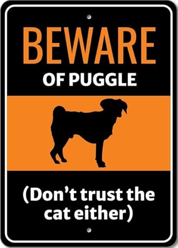 Beware Of Puggle Dog Don't Trust The Cat Either Sign