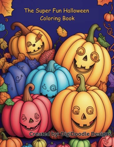 The Super Fun Halloween Coloring Book | Great for kids of all ages | Scarecrows, Ghosts, Bats, Costumes | Budget Friendly: A Budget Friendly, Fun and ... Themed Coloring Book for Little or Big Kids image 2