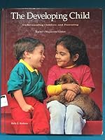 The developing child: Understanding children and parenting 0026426722 Book Cover
