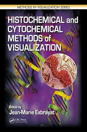Histochemical and Cytochemical Methods of Visualization: 7 Histochemical and Cytochemical Methods of Visualization: 7 book cover