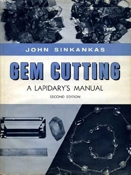 Hardcover Gem Cutting: A Lapidary's Manual by Sinkankas, John (1963) Hardcover Book