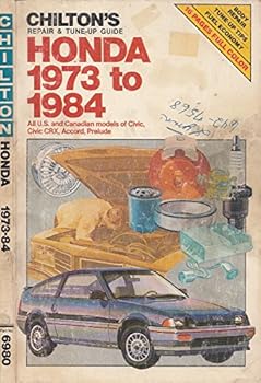 Paperback Chilton's Repair and Tune-Up Guide, Honda 1973 to 1984: All U.S. and Canadian Models of Civic, Civic Crx, Accord, Prelude Book