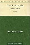  Sämtliche Werke. Dritter Band. Novellen