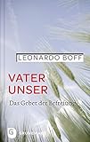  Vater unser - Das Gebet der Befreiung