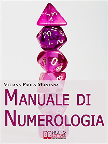 Manuale di Numerologia. Impara a Leggere la
