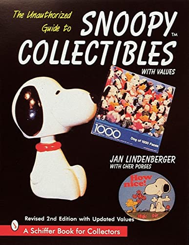 Schiffer Publishing The Unauthorized Guide to Snoopy(r) Collectibles