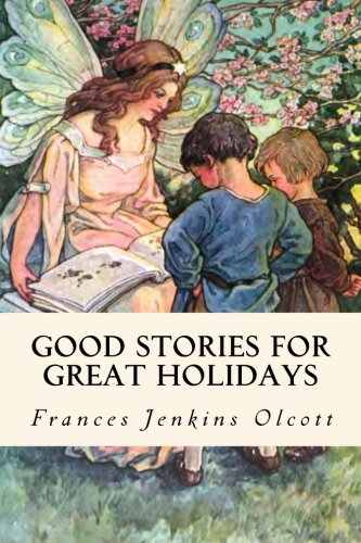 Good Stories For Great Holidays 1986953327 Book Cover
