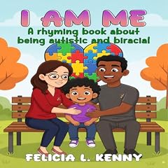 I Am Me Audiolibro Por Felicia L. Kenny arte de portada
